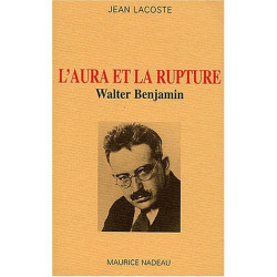 L'aura et la rupture. : Walter Benjamin