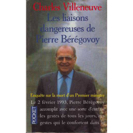 Les liaisons dangereuses de Pierre Bérégovoy : Enquête sur la mort...