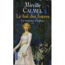 Le Bal des Louves tome 2 : La Vengeance d'Isabeau