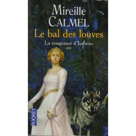 Le Bal des Louves tome 2 : La Vengeance d'Isabeau