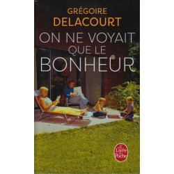 On ne voyait que le bonheur