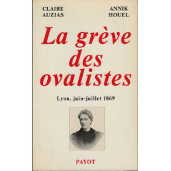 La Grève des ovalistes : Lyon juin-juillet 1869