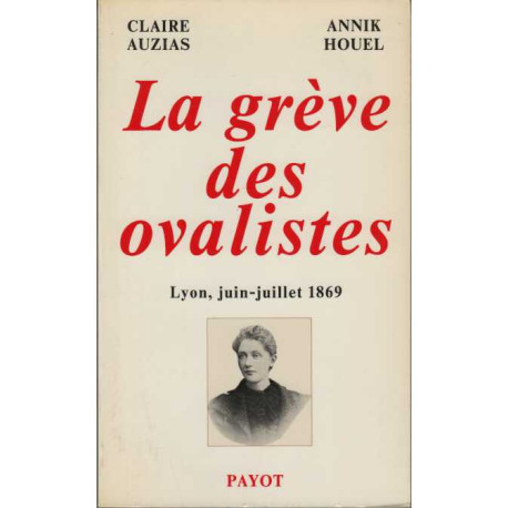La Grève des ovalistes : Lyon juin-juillet 1869