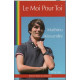 Le Moi pour Toi