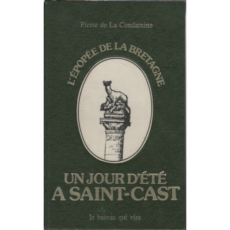 L'epopee de la bretagne un jour d'ete a saint cast