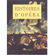 Histoires d'opéra