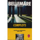 Complots : Quand ils s'entendent pour tuer