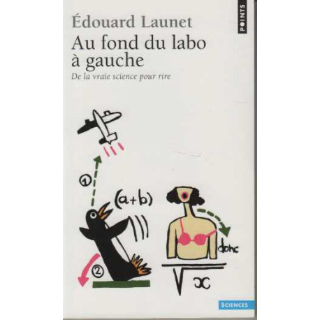 Au fond du labo à gauche : De la vraie science pour rire