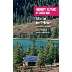 Matin intérieur: Et autres textes de jeunesse