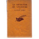 Le detective en vacances