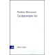 La Mauvaise Vie