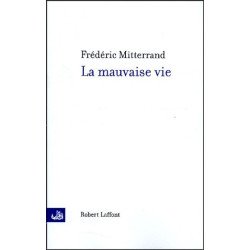 La Mauvaise Vie