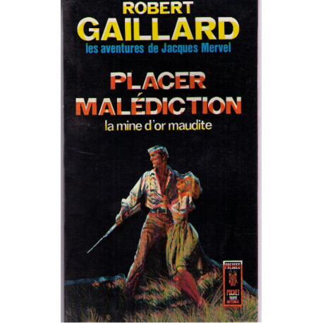 Placer malediction la mine d'or maudite