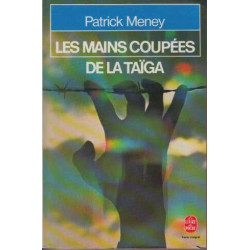 Les Mains Coupees De La Taiga