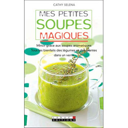 Mes petites soupes magiques