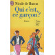 Qui c'est ce garcon