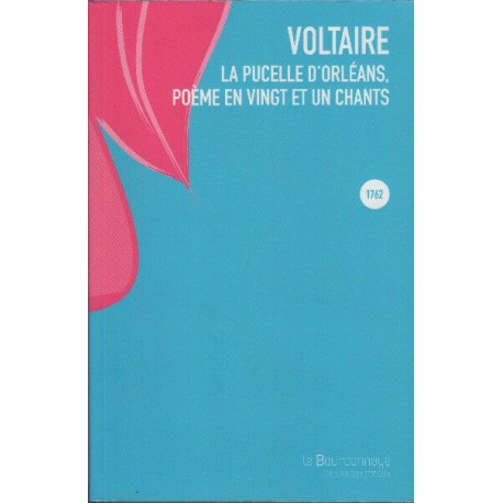 La pucelle d'Orléans : Poème en vingt et un chants (paru en 1762)
