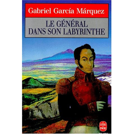 Le général dans son labyrinthe