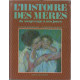 Histoire des mères du moyen-âge à nos jours