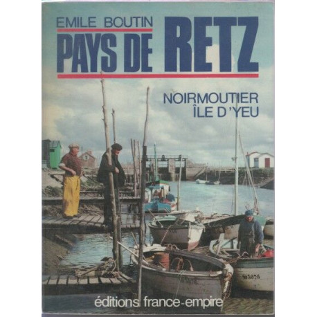 Pays de Retz. Noirmoutier Île d'Yeu