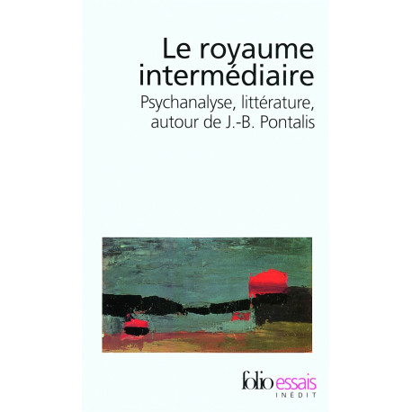 Royaume Intermediaire: Psychanalyse littérature autour de J.-B....