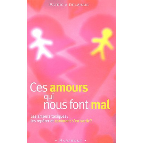 Ces amours qui nous font mal