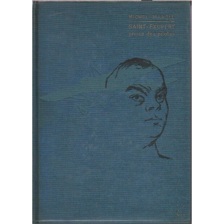 Saint exupery prince des pilotes