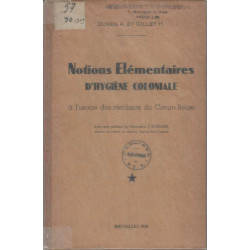 Notions élémentaires d'hygiène coloniale à l'usage des résidents...