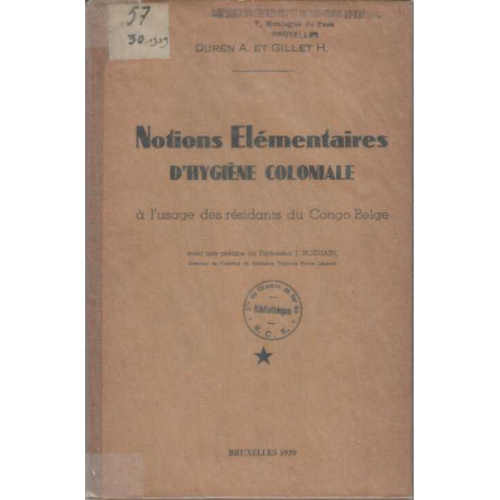 Notions élémentaires d'hygiène coloniale à l'usage des résidents...