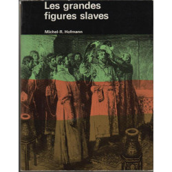 Les grandes figures slaves de Russie