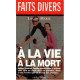 A la vie à la mort