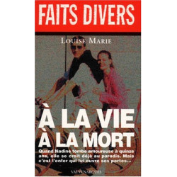 A la vie à la mort