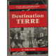 Destination terre