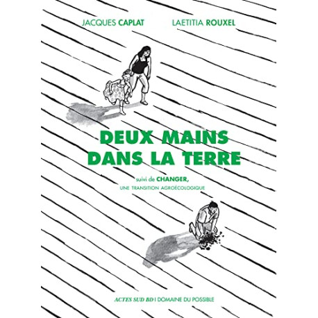 Deux mains dans la terre: Vers une transition ecologique