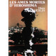 LES AMES MORTES D'HIROSHIMA Traduit De L'allemand Par R.Jouan