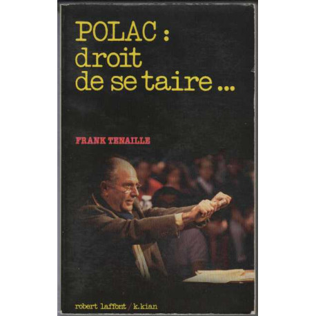 Polac : droit de se taire--