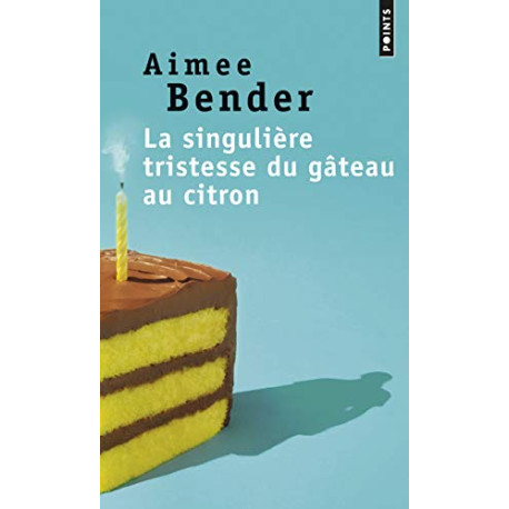La singulière tristesse du gâteau au citron