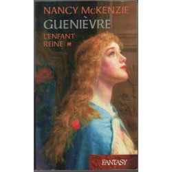 L'enfant reine (Guenièvre)