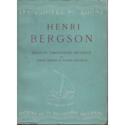 Henri bergson : essais et témoignanges recueillis