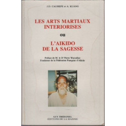 Les Arts martiaux intériorisés ou l'Aïkido de la sagesse