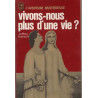 Vivons-nous plus d'une vie