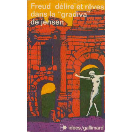 Delires et reves dans la "gradiva" de jensen