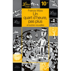 Un quart d'heure et pas plus et autres nouvelles