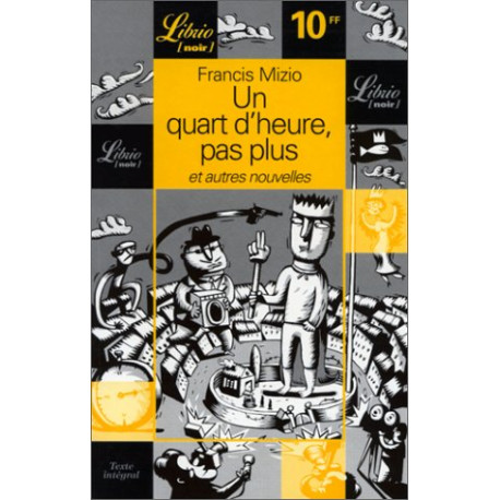 Un quart d'heure et pas plus et autres nouvelles