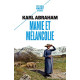Manie et mélancolie - 1ere ed: Sur les troubles bipolaires