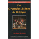 Les grandes bières de Belgique