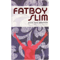 Fat Boy Slim. Funk Soul Brother