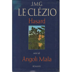 Hasard suivi de angoli mala