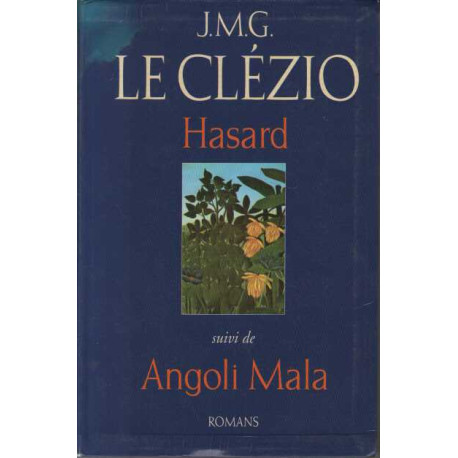 Hasard suivi de angoli mala