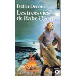 Les Trois Vies De Babe Ozouf